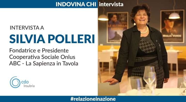 INDOVINA CHI | Intervista a Silvia Polleri, Fondatrice e Presidente Cooperativa Sociale Onlus ABC - La Sapienza in Tavola